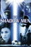 The Shadow Men