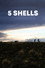 5 Shells
