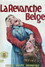 La revanche belge