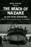 The Beach of Nazaré