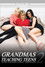 Grandmas Teaching Teens 2