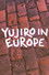 Yujiro in Europe