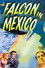 The Falcon in Mexico