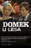 Domek u lesa