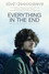 Everything in the End