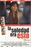 La soledad era esto