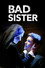 Bad Sister