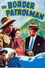 The Border Patrolman
