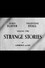 Strange Stories