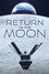 Return to the Moon