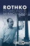 Rothko: Pictures Must Be Miraculous