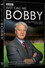 Just Call Me Bobby - Sir Bobby Robson
