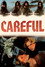 Careful