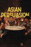 Asian Persuasion