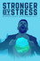 Stronger by Stress