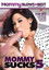 Mommy Sucks 5