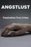 Angstlust - Faszination True Crime