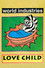 World Industries - Love Child