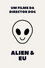 UM alien & eu