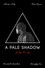 A Pale Shadow