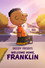 Snoopy Presents: Welcome Home, Franklin