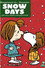 Happiness Is...Peanuts: Snow Days