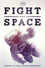 Fight For Space