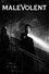 Malevolent
