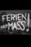 Ferien nach Mass!