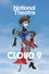 National Theatre at Home: Cloud 9