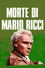 La mort de Mario Ricci
