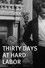 Thirty Days at Hard Labor