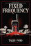 Tales from the Void: Fixed Frequency