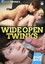 Wide Open Twinks