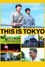 This is Tokyo