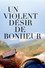 Un violent désir de bonheur