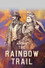 Along the Rainbow Trail