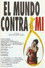 El mundo contra mí