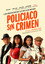 Policiaco Sin Crimen