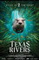 Deep in the Heart II: Texas Rivers