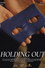 Holding Out