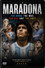 Maradona: The Good, The Mad, The Bad & The Ugly