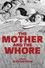 La Maman et la Putain