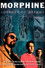 Morphine: Journey of Dreams