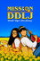 Mission D.D.L.J.