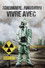 Tchernobyl, Fukushima : Vivre avec