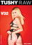Tushy Raw V32