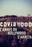 Covidwood, l'année où Hollywood s'arrêta