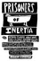 Prisoners of Inertia