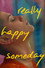 Really Happy Someday